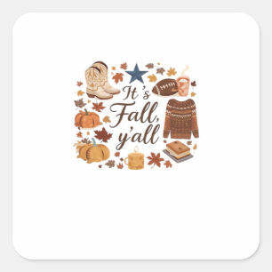 It’s Fall Y’all Basic Design Square Sticker