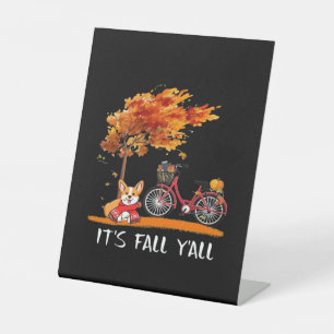 It’s Fall Y’all Cardigan Dog Autumn Design Funny G Pedestal Sign
