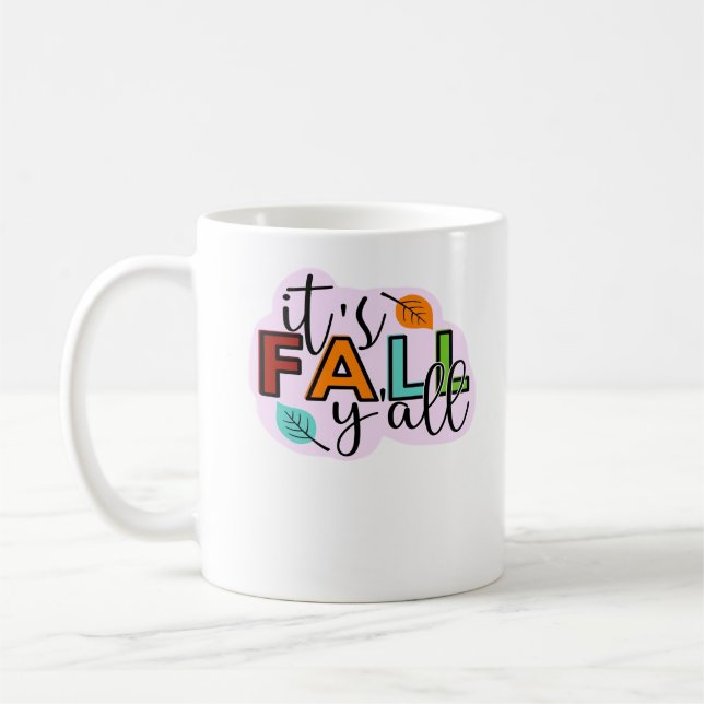 It’s Fall Y’all Casual Funny Coffee Mug (Left)