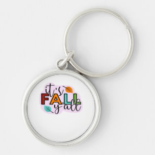 It’s Fall Y’all Casual Funny Key Ring