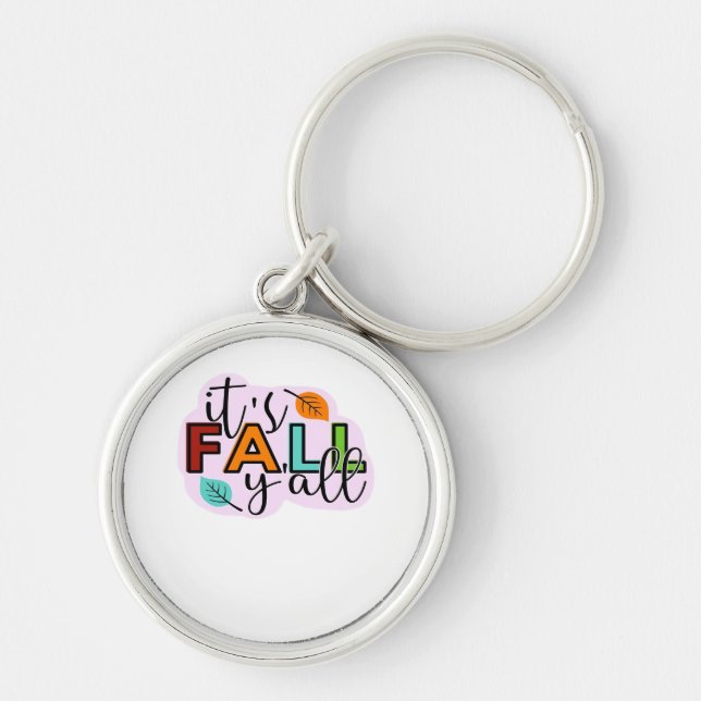 It’s Fall Y’all Casual Funny Key Ring (Front)
