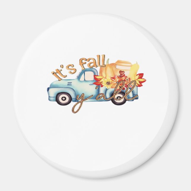 It’s Fall Y’all Casual Funny Magnet (Front)