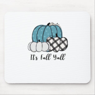 It’s Fall Y’all Cool Unique Mouse Mat