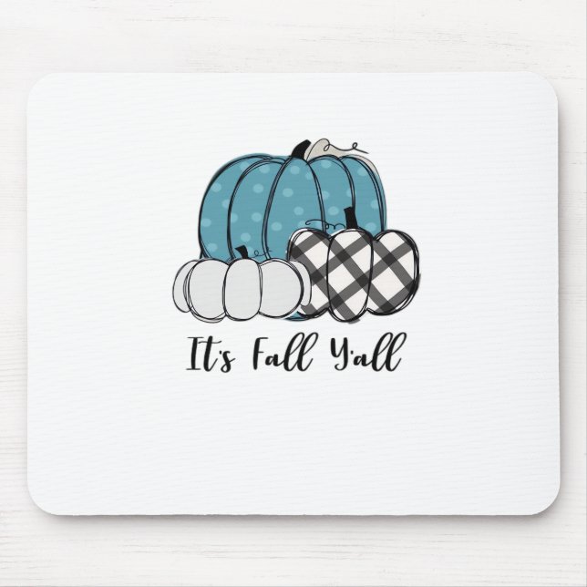 It’s Fall Y’all Cool Unique Mouse Mat (Front)