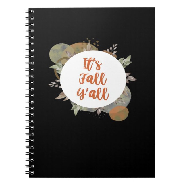 It’s Fall Y’all Cool Unique Notebook (Front)