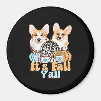 It’s Fall Y’all Corgis Unique Aesthetic Magnet