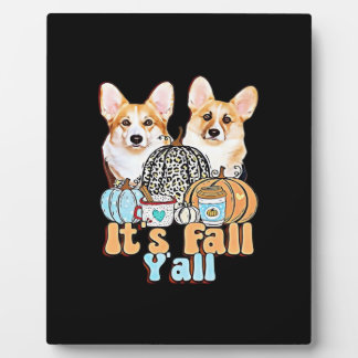 It’s Fall Y’all Corgis Unique Aesthetic Plaque