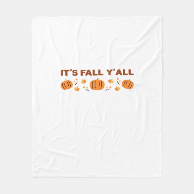 It’s Fall Y’all Creative Art Fleece Blanket (Front)