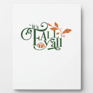 It’s Fall Y’all Creative Casual Plaque