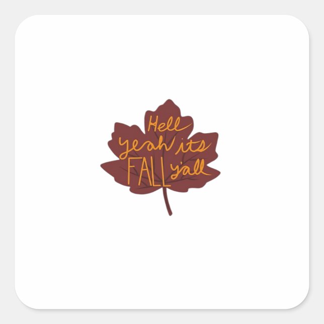 It’s Fall Y’all Creative Casual Square Sticker (Front)