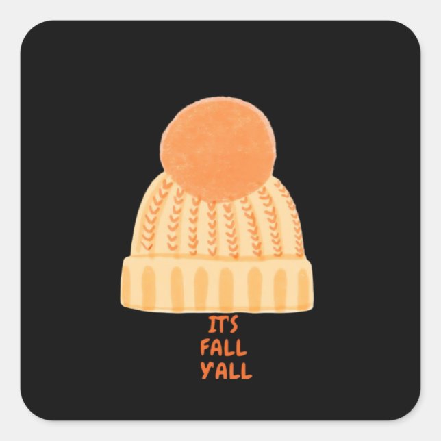 It’s Fall Y’all Creative Casual Square Sticker (Front)