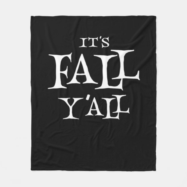 It’s Fall Y’all Creative Style Fleece Blanket (Front)
