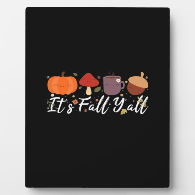 It’s Fall Y’all Cute Coffee Pumpkin Autumn Tree Fa Plaque (Front)