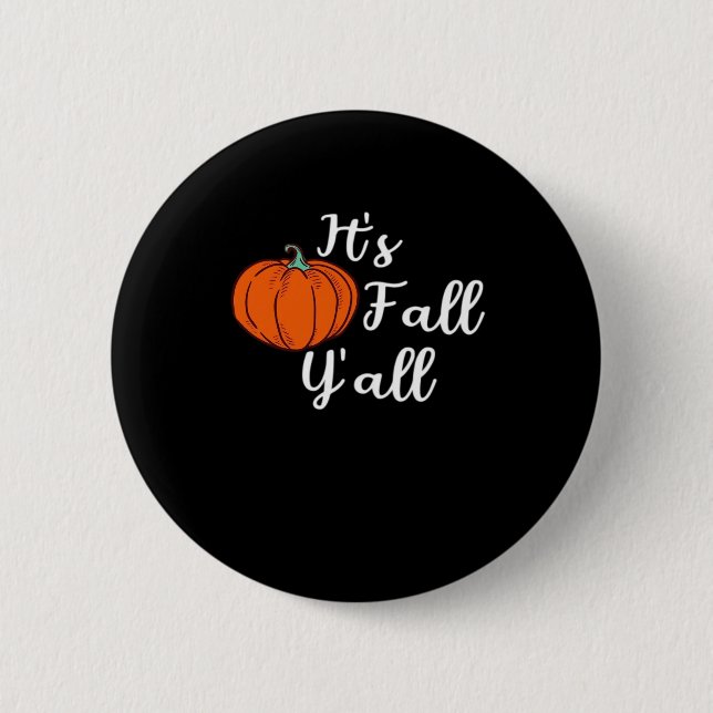It’s Fall Y’all Cute Fall Aesthetic Style 6 Cm Round Badge (Front)