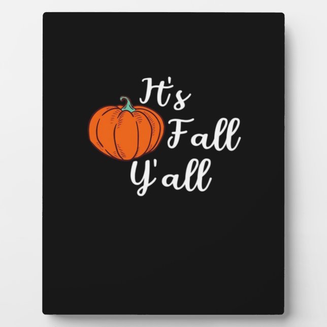 It’s Fall Y’all Cute Fall Aesthetic Style Plaque (Front)