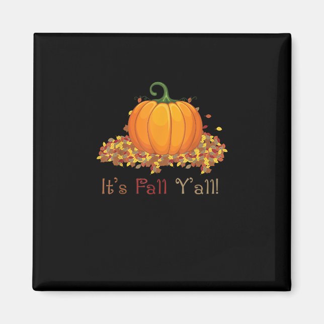 It’s Fall Y’all Cute Pumpkin Autumn Tree Fall Leav Magnet (Front)