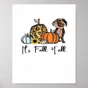 It’s Fall Y’all Dachshund Funny Casual Poster