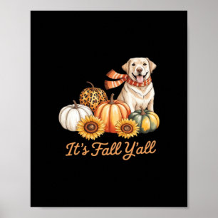 It’s Fall Y’all Dog Leopard Pumpkin Fall Creative  Poster
