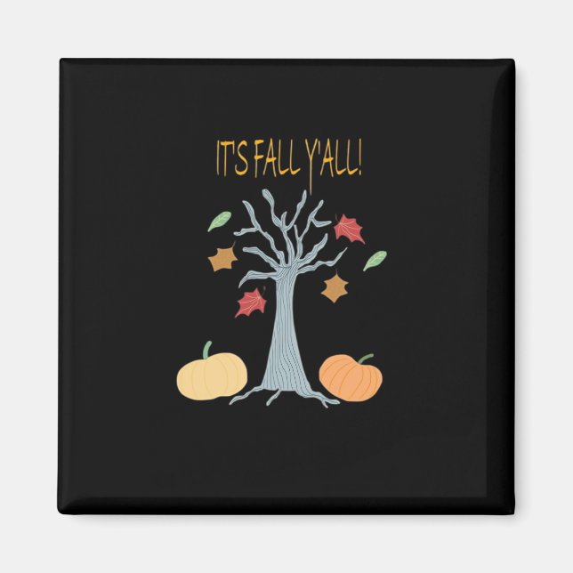 It’s Fall Y’all Essential Funny Trendy Magnet (Front)