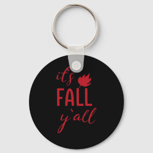 It’s Fall Y’all Fall Design Autumn Season Cool Fun Key Ring