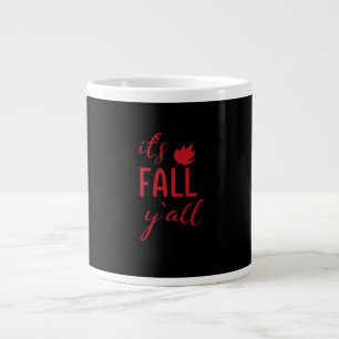 It’s Fall Y’all Fall Design Autumn Season Cool Fun Large Coffee Mug
