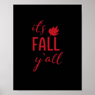 It’s Fall Y’all Fall Design Autumn Season Cool Fun Poster