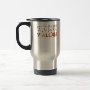 It’s Fall Y’all, Fall Pumpkin Skeleton Creepy Leaf Travel Mug