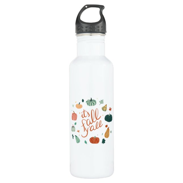 It’s Fall Y’all. Fall With Pumpkins And Leaves 710 Ml Water Bottle (Front)