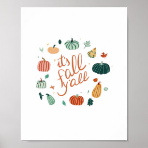 It’s Fall Y’all. Fall With Pumpkins And Leaves Poster