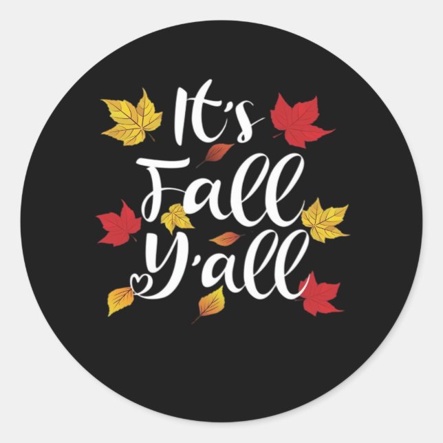 It’s Fall Y’all Funny Autumn Aesthetic Style Classic Round Sticker (Front)