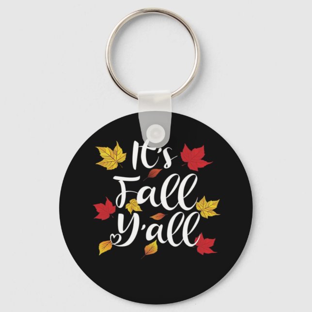 It’s Fall Y’all Funny Autumn Aesthetic Style Key Ring (Front)
