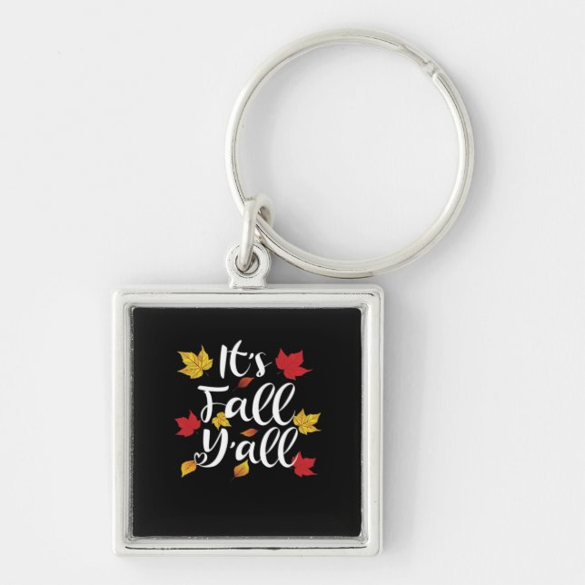 It’s Fall Y’all Funny Autumn Aesthetic Style Key Ring (Front)