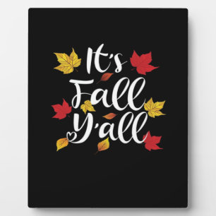 It’s Fall Y’all Funny Autumn Aesthetic Style Plaque