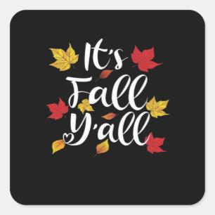 It’s Fall Y’all Funny Autumn Aesthetic Style Square Sticker