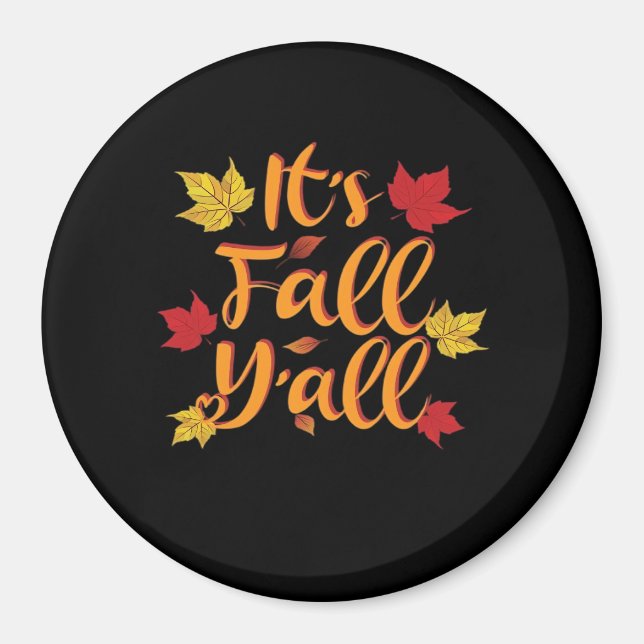 It’s Fall Y’all Funny Autumn Basic Classic Magnet (Front)