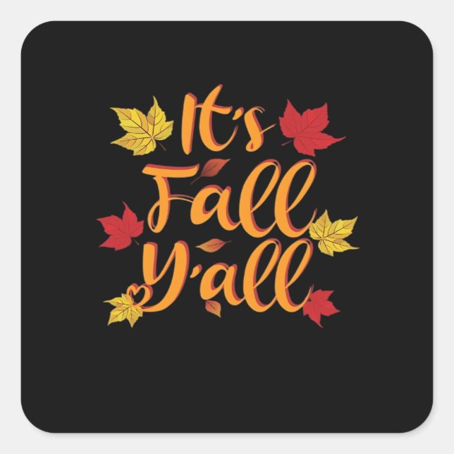 It’s Fall Y’all Funny Autumn Basic Classic Square Sticker (Front)