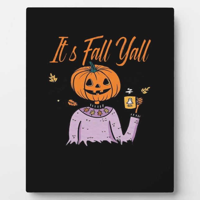 It’s Fall Y’all Funny Plaque (Front)