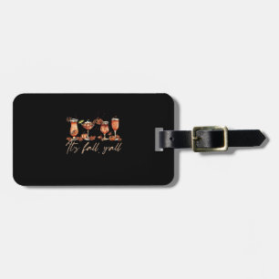It’s Fall Y’all Funny Pumpkin Spice Cocktails Luggage Tag