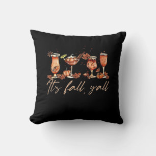 It’s Fall Y’all Funny Pumpkin Spice Fall Cocktails Cushion