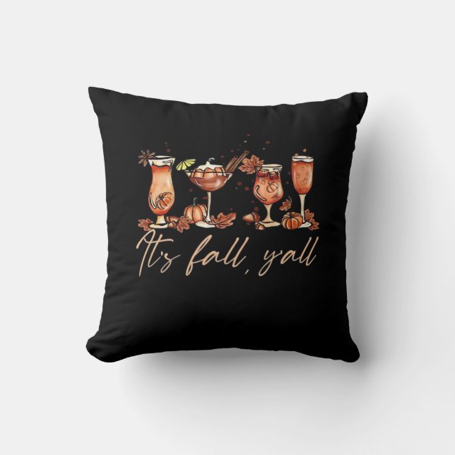 It’s Fall Y’all Funny Pumpkin Spice Fall Cocktails Cushion (Front)