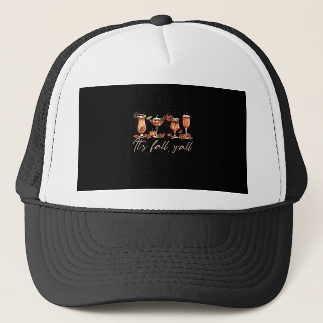 It’s Fall Y’all Funny Pumpkin Spice Fall Cocktails Trucker Hat (Front)