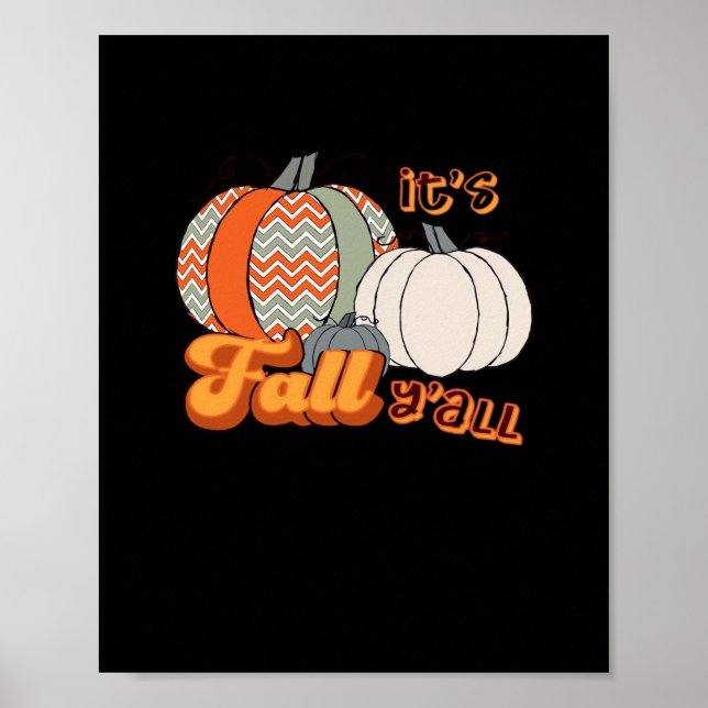 It’s Fall Y’all, Funny Pumpkins Chevron Pattern Poster (Front)
