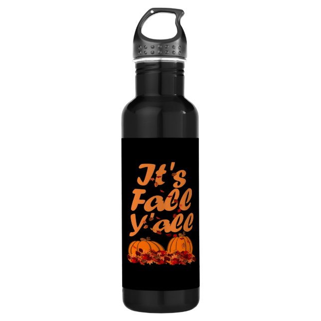 It’s Fall Y’all Funny Quote 710 Ml Water Bottle (Front)