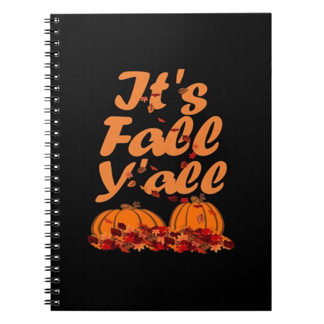 It’s Fall Y’all Funny Quote Design Notebook (Front)