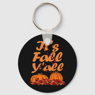 It’s Fall Y’all Funny Quote Key Ring