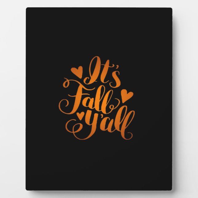 It’s Fall Y’all! Funny Quote Plaque (Front)