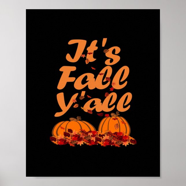 It’s Fall Y’all Funny Quote Poster (Front)
