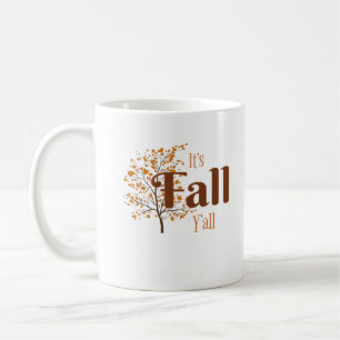 It’s Fall Y’all Funny Trendy Coffee Mug