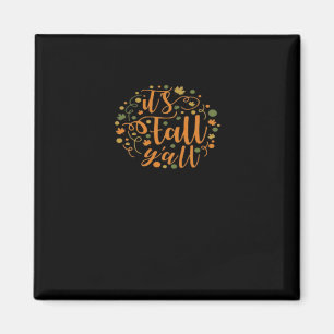 It’s Fall Y’all Funny Trendy Magnet