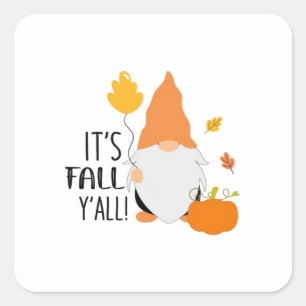 It’s Fall Y’all Gnome Cute Autumn Illustration Gra Square Sticker